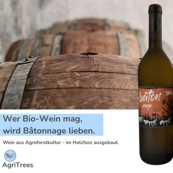 Bâtonnage Lieblingswein aus Agroforst